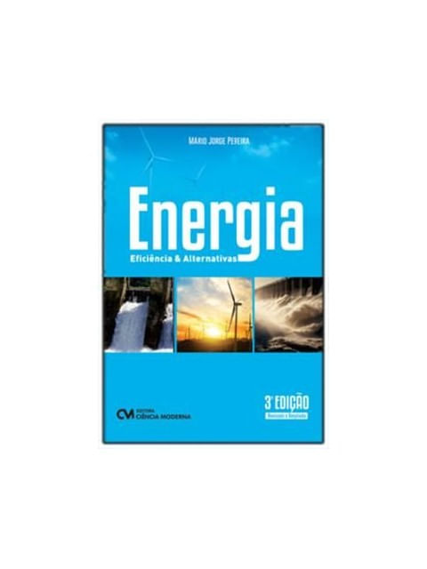 Energia - EficiêNcia e Alternativas