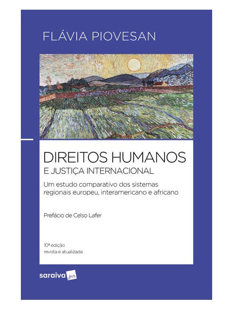 Direitos Humanos e Justiça Internacional - 10ª Edição 2024