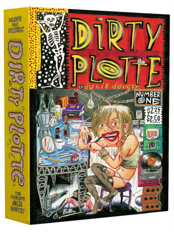 Dirty Plotte - The Complete Julie Doucet