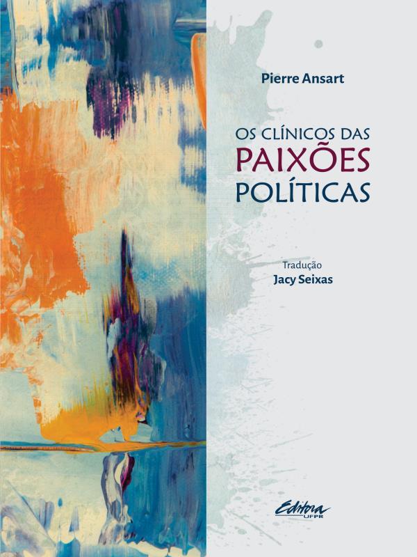 Os ClíNicos das PaixõEs PolíTicas