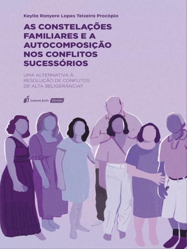 As ConstelaçõEs Familiares e a Autocomposição nos Conflitos SucessóRios - 2023