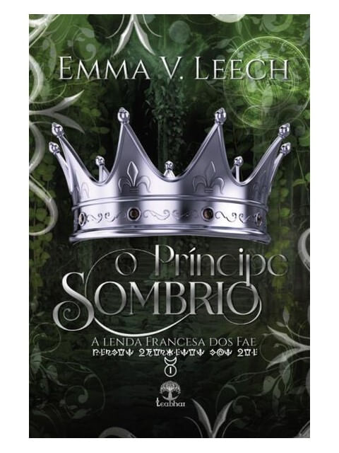 O PríNcipe Sombrio (a Lenda Francesa dos Fae - Livro 1)