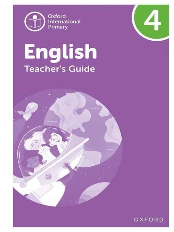 Oxford International Primary English - Teacher'S Guide - Level 4