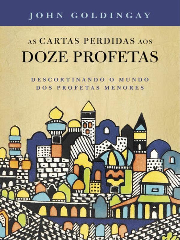 As Cartas Perdidas aos 12 Profetas