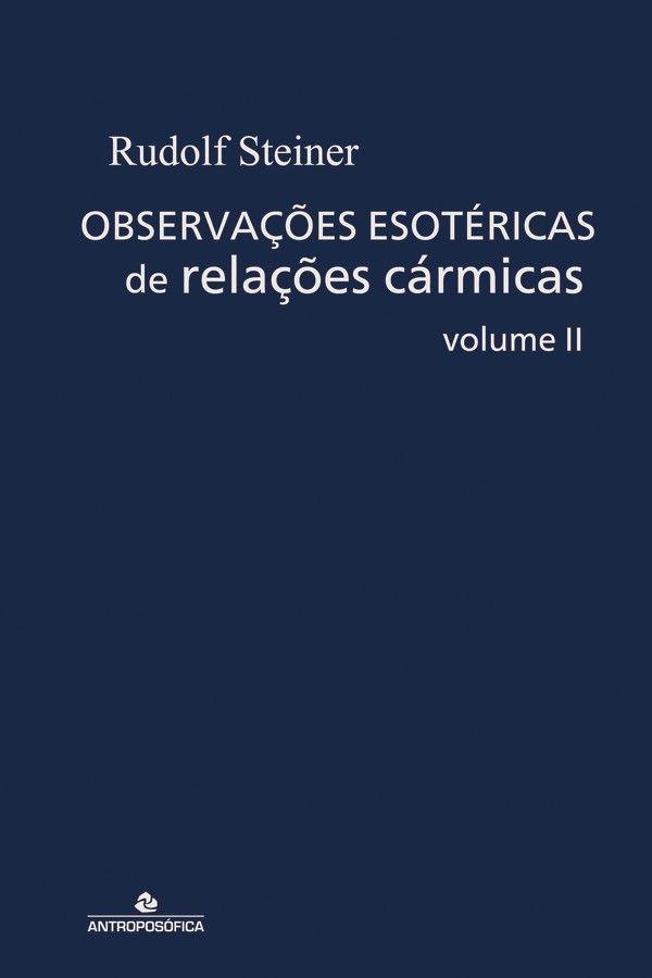 ObservaçõEs EsotéRicas de RelaçõEs CáRmicas - Vol. 2