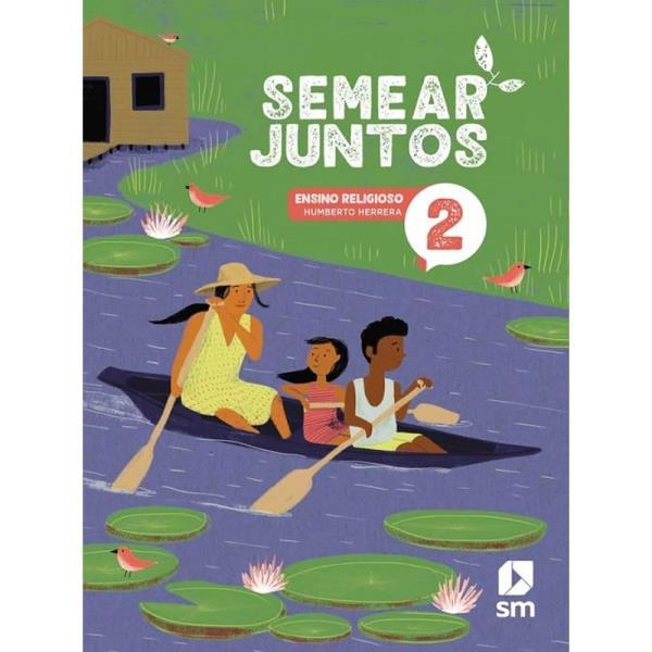 Semear Juntos - Ensino Religioso - 2º Ano