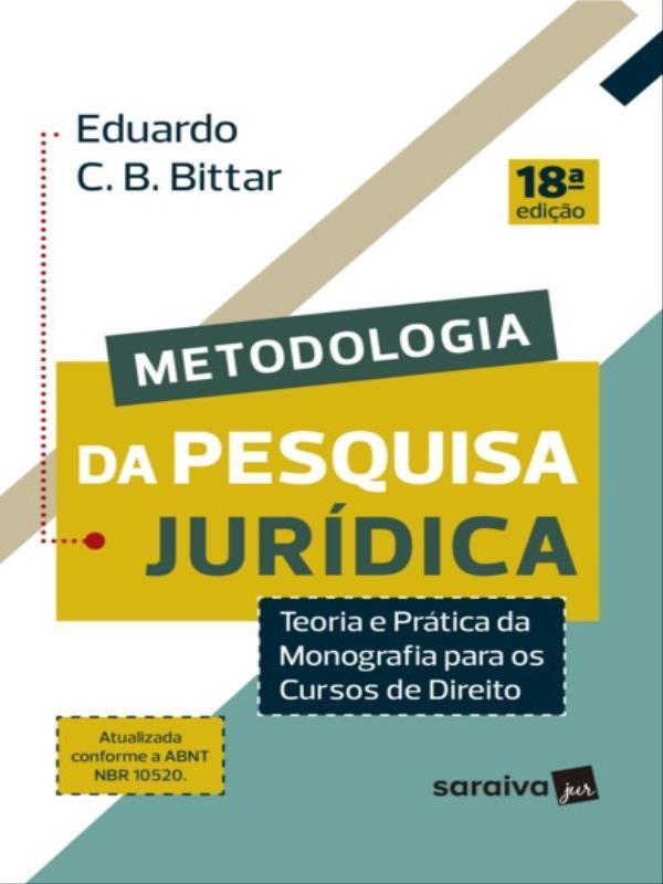 Metodologia da Pesquisa JuríDica - 18ª Edição 2024