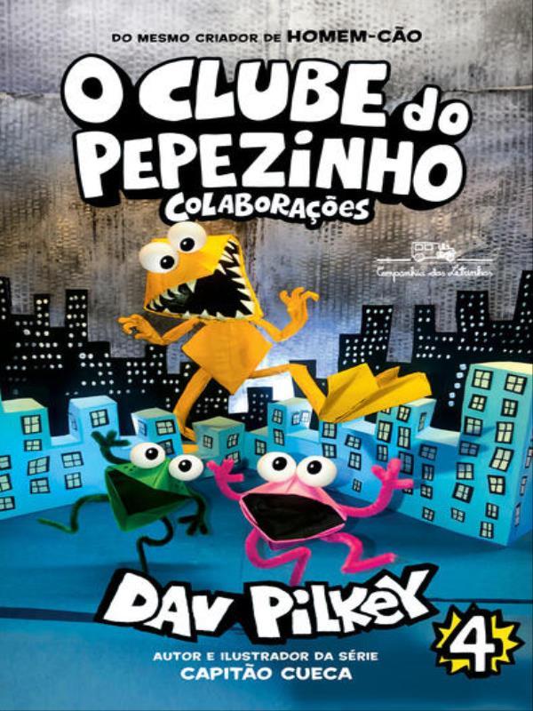O Clube do Pepezinho: ColaboraçõEs – Vol. 4 - Vol. 4