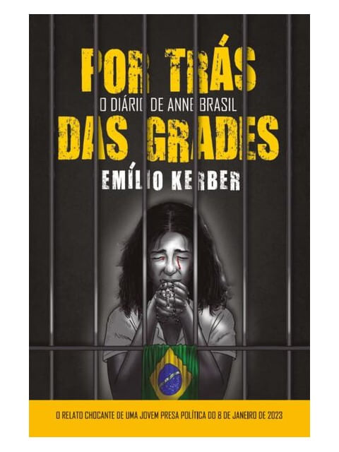 Por TráS das Grades - o DiáRio de Anne Brasil