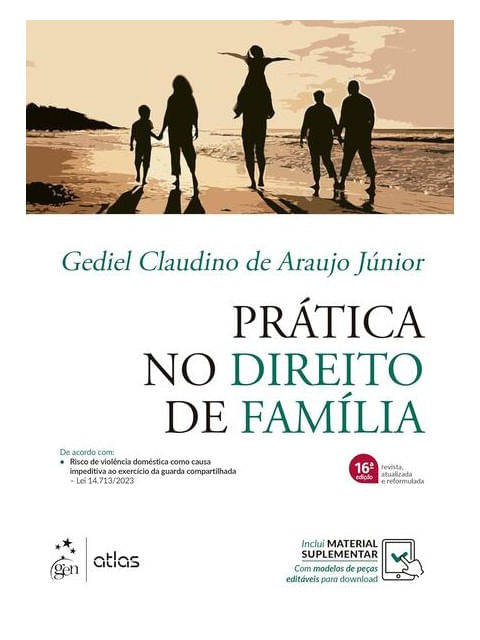 PráTica no Direito de FamíLia - 16ª Edição 2024