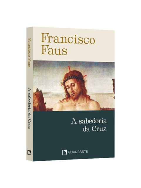 Pocket a Sabedoria da Cruz - 4ª Edição - Coleção Francisco Faus