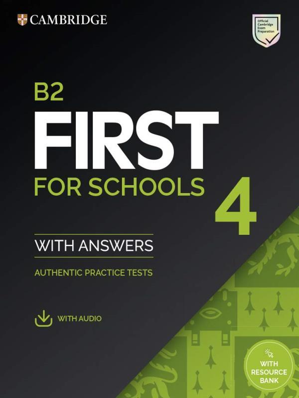 B2 First For Schools 4 - Student'S Book With Answers With Audio With Resource Bank