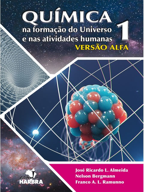 QuíMica na Formação do Universo e nas Atividades Humanas - Vol. 1