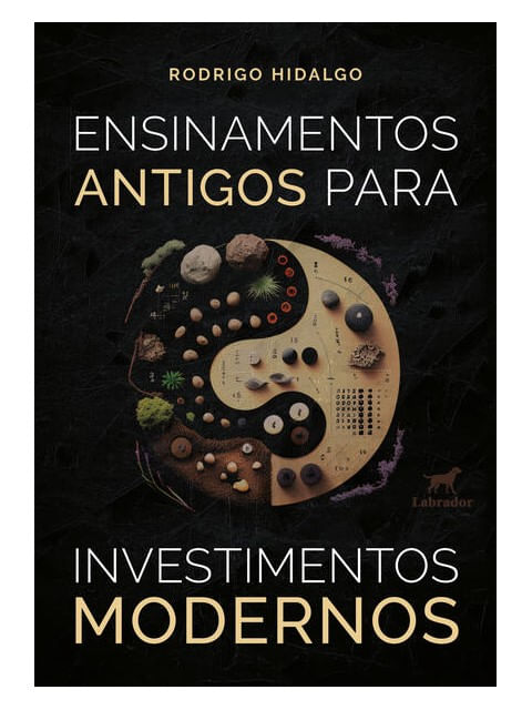 Capa do livro Ensinamentos Antigos para Investimentos Modernos de Rodrigo Hidalgo