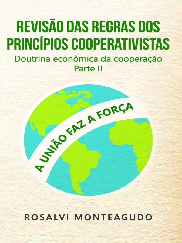Revisão das Regras dos PrincíPios Cooperativistas