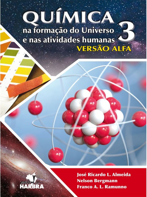 QuíMica na Formação do Universo e nas Atividades Humanas - Vol. 3