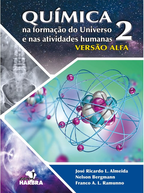 QuíMica na Formação do Universo e nas Atividades Humanas - Vol. 2