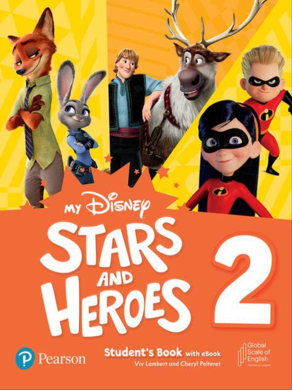 My Disney Stars & Heroes Level 2 Student S Book With Ebook And Resources + Benchmark