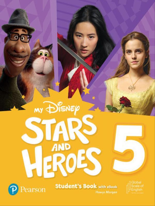 My Disney Stars & Heroes Level 5 Student S Book With Ebook And Resources + Benchmark