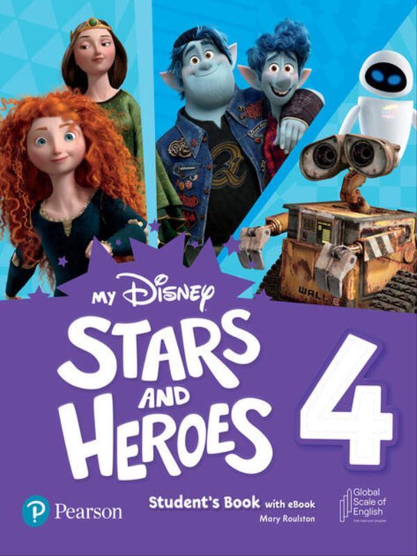 My Disney Stars & Heroes Level 4 Student S Book With Ebook And Resources + Benchmark