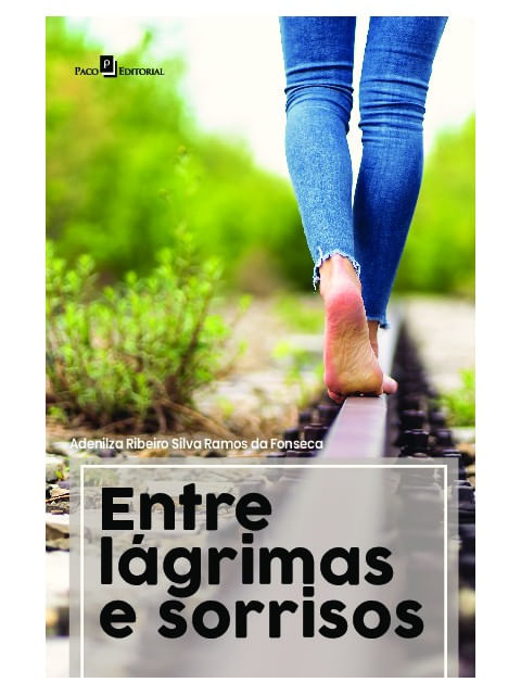 Capa do livro Entre LáGrimas e Sorrisos de Adenilza Ribeiro Silva Ramos da Fonseca
