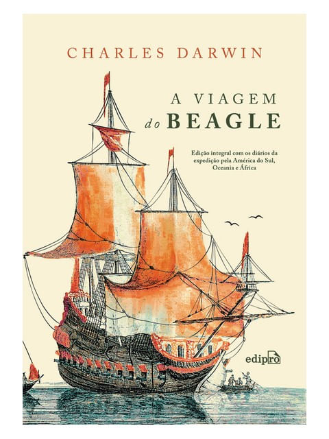 A Viagem do Beagle - Charles Darwin