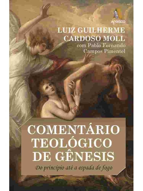 Capa do livro ComentáRio TeolóGico de GêNesis de Luiz | Pimentel Pablo Moll