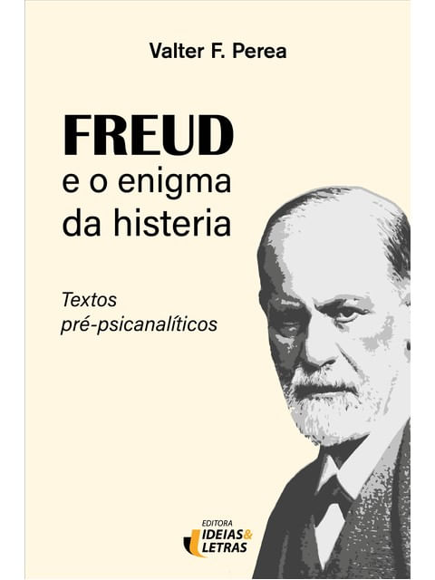 Capa do livro Freud e o Enigma da Histeria de Valter Ferreira Perea