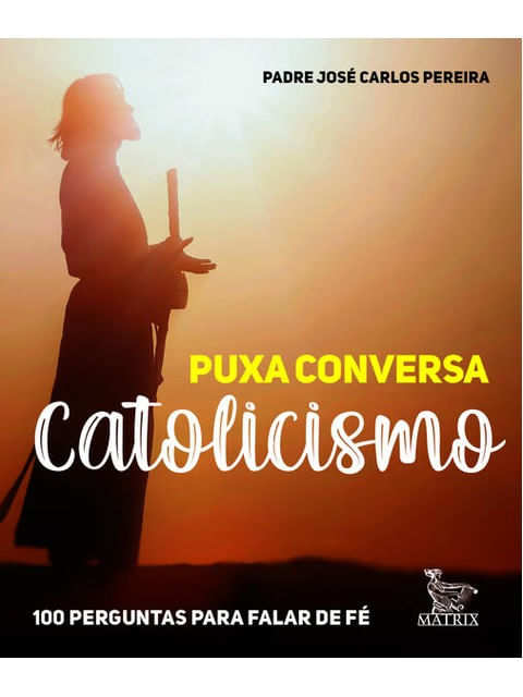 Puxa Conversa Catolicismo