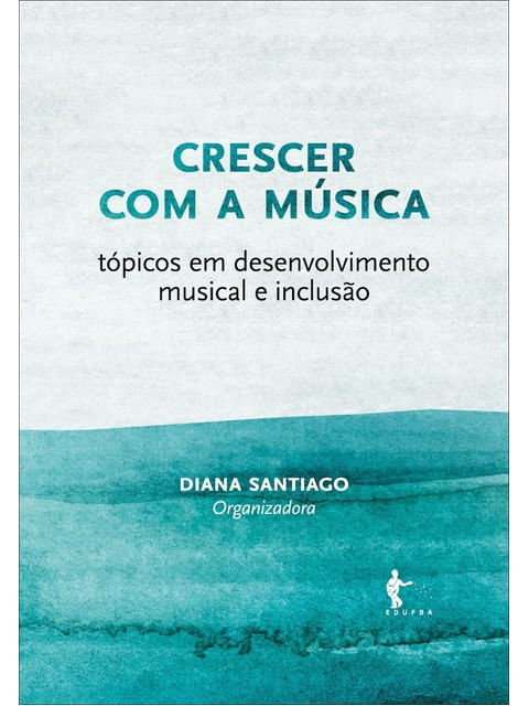 Capa do livro Crescer com a MúSica