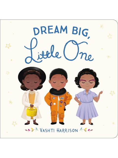 Dream Big, Little One
