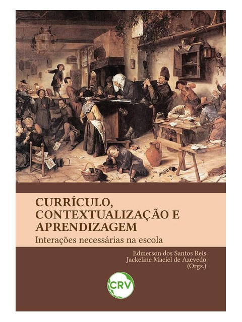 Capa do livro CurríCulo, Contextualização e Aprendizagem: InteraçõEs NecessáRias na Escola de Edmerson dos Santos | Azevedo Jackeline Maciel de (Orgs.) Reis