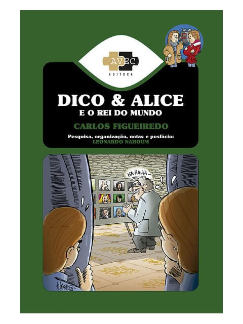 Dico e Alice e o Rei do Mundo