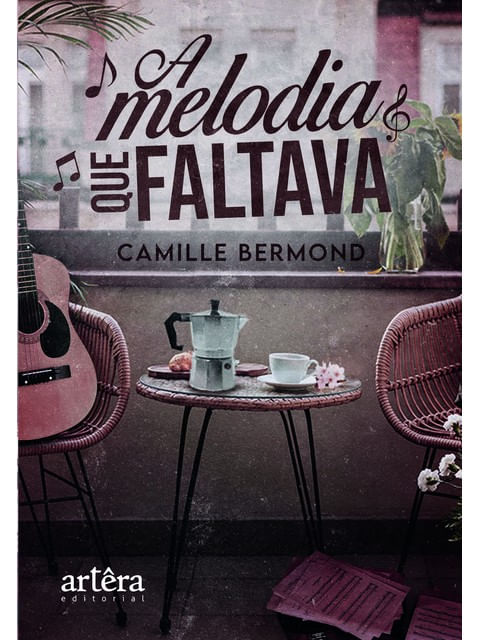 Capa do livro A Melodia Que Faltava de Camille Bermond
