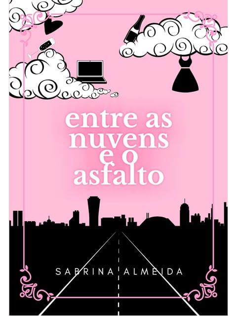 Capa do livro Entre as Nuvens e o Asfalto de Sabrina Almeida