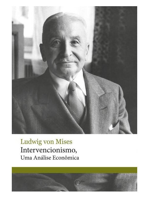 Intervencionismo, uma AnáLise EconôMica
