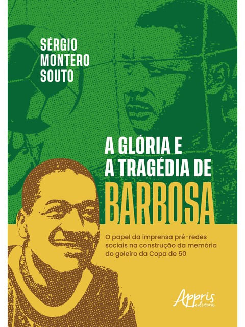 A GlóRia e a TragéDia de Barbosa