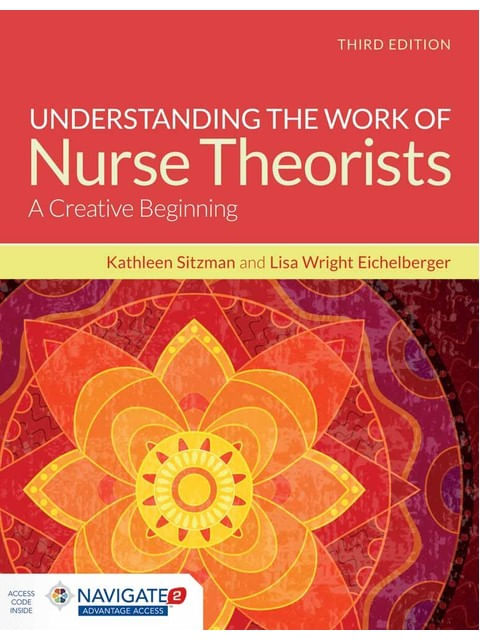 Understanding The Work Of Nurse Theorists With Navigate Advantage Access