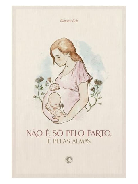 Não é Só Pelo Parto, é Pelas Almas