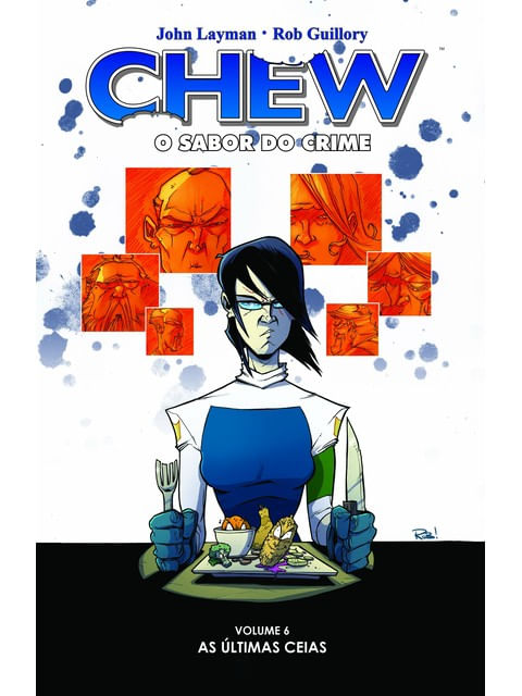 Capa de Chew - o Sabor do Crime - Vol. 6: úLtimas Ceias