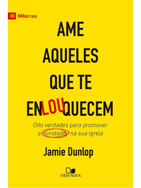 Capa do livro Ame Aqueles Que Te Enlouquecem de Jamie Dunlop