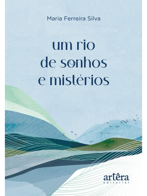 Um Rio de Sonhos e MistéRios