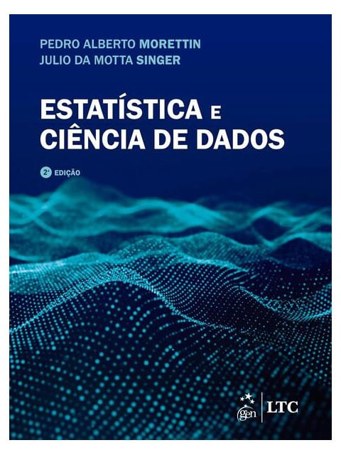 Capa do livro EstatíStica e CiêNcia de Dados de Pedro Alberto | Singer Julio da Motta Morettin