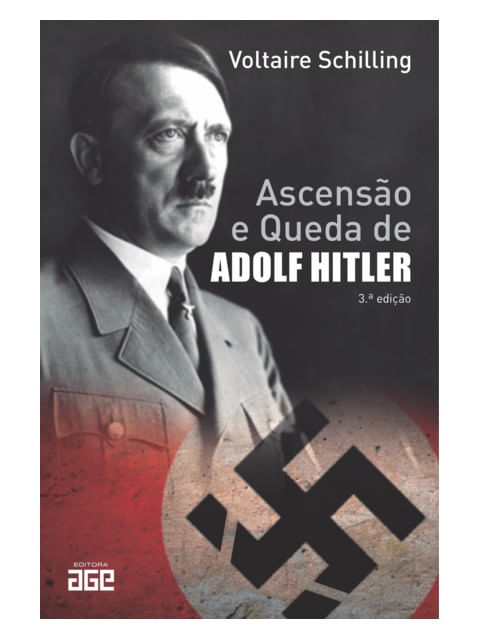 Ascensão e Queda de Adolf Hitler