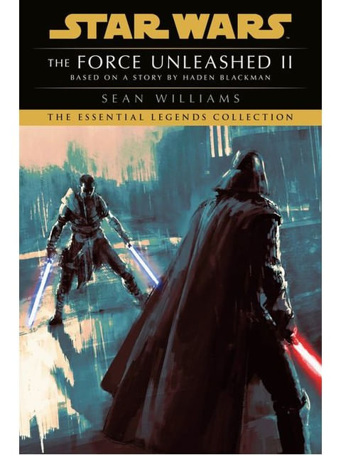 The Force Unleashed Ii - Star Wars Legends