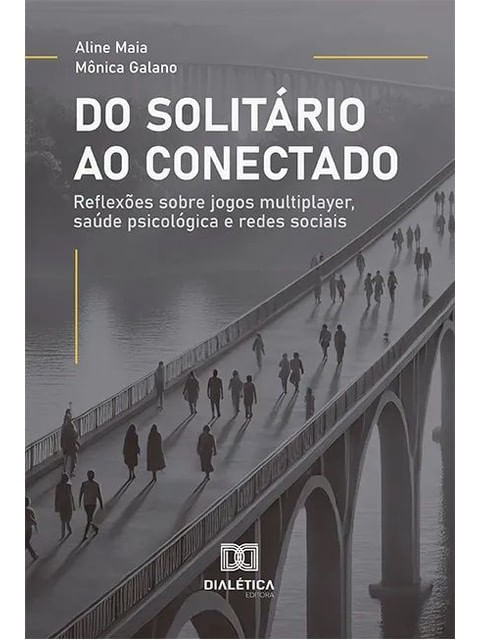 Capa do livro Do SolitáRio ao Conectado de Aline | Galano MôNica Maia