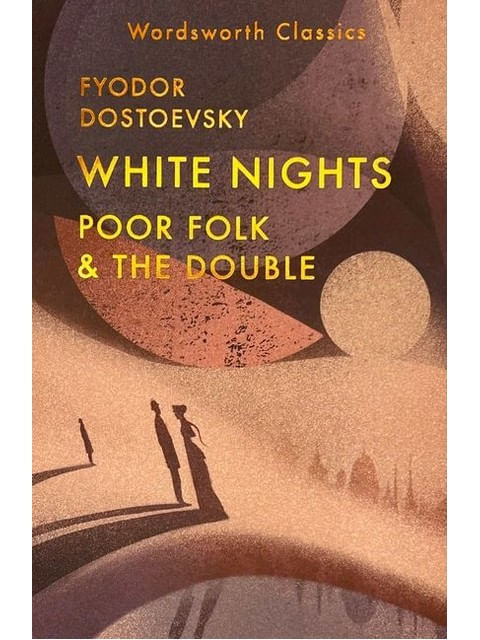 White Nights - Poor Folk - The Double