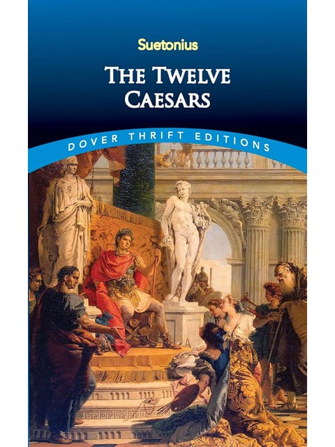 The Twelve Caesars - Dover Thrift Editions