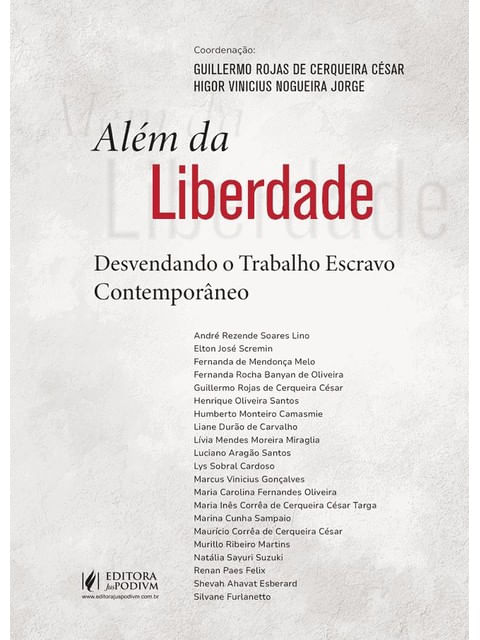 Capa do livro AléM da Liberdade - 2025 de Higor Vinicius Nogueira | Cesar Guillermo Rojas de Cerqueira Jorge