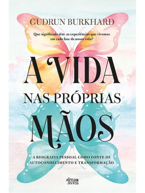 A Vida nas PróPrias Mãos